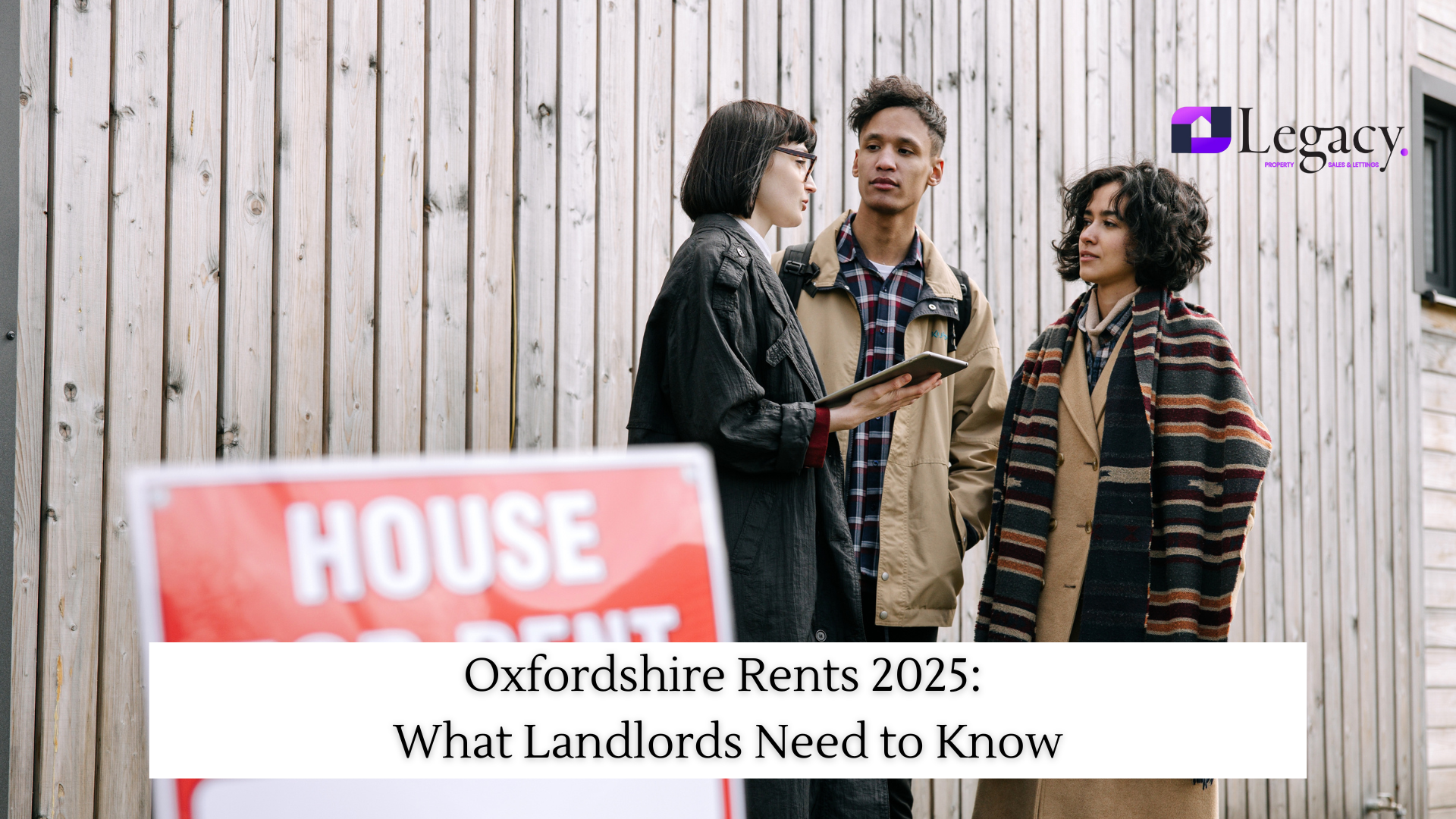 Oxfordshire Rents 2025: What Landlords Need to Know