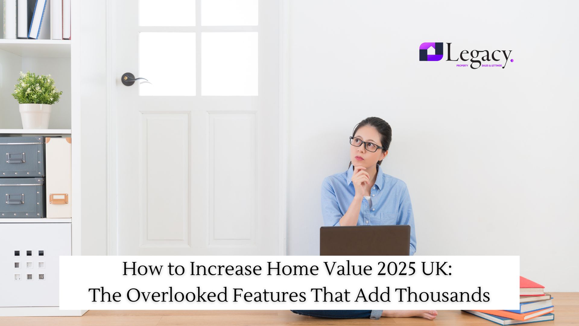 How to Increase Home Value 2025 UK: The Overlooked Features That Add Thousands