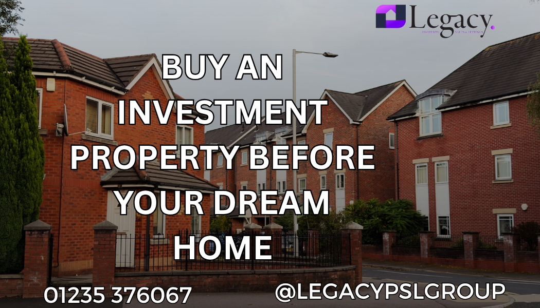 Buy an Investment Property Before Your Dream Home